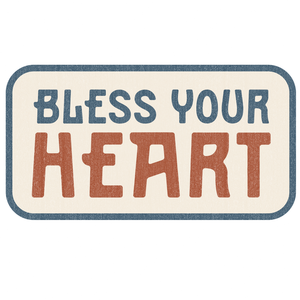 Bless Your Heart Sticker Decal, Southern Sayings