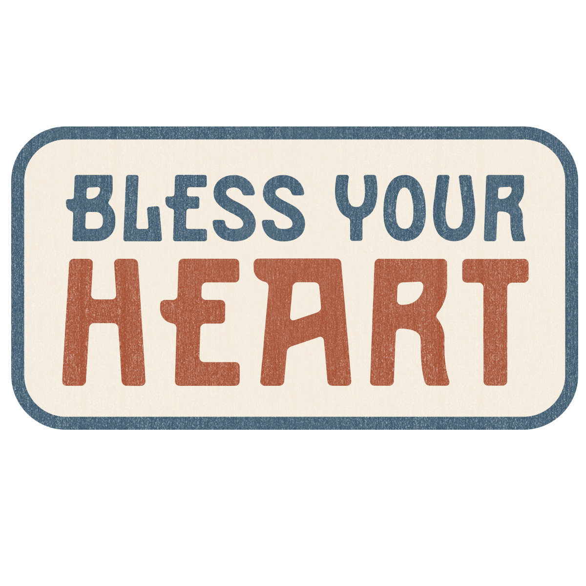Bless Your Heart Sticker Decal, Southern Sayings