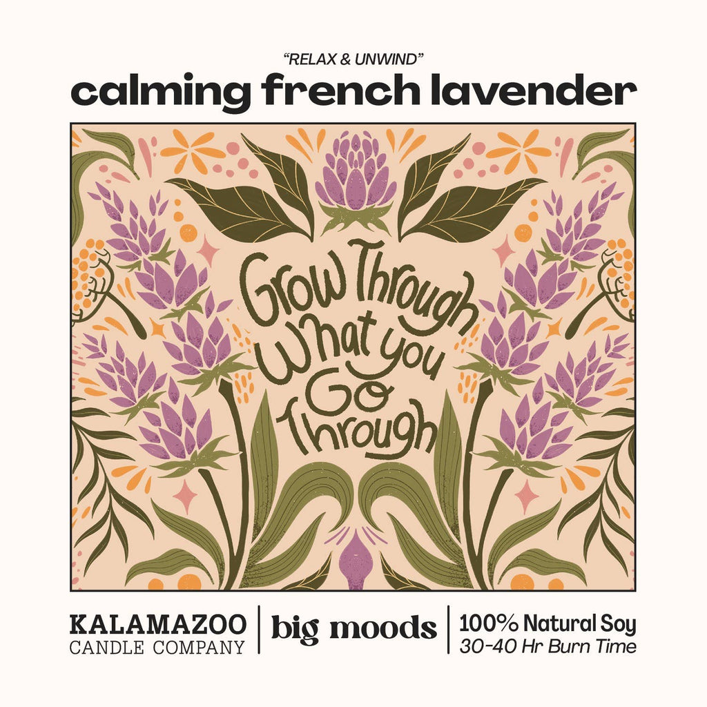 "Grow Through" Calming French Lavender -  Luxury Soy Candle