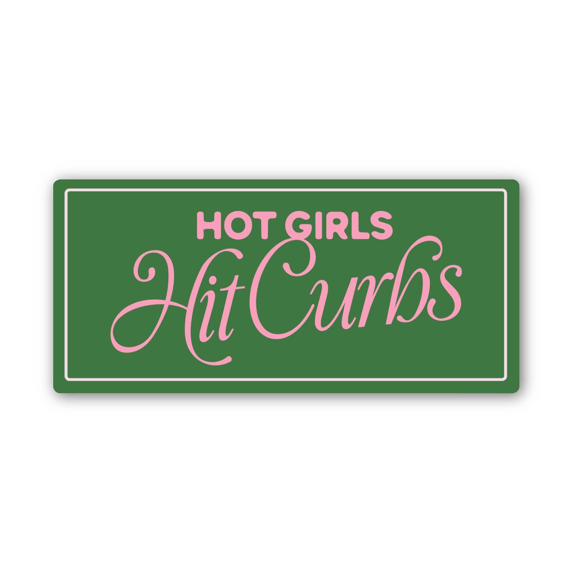 "Hot girls hit curbs" Funny Car Sticker