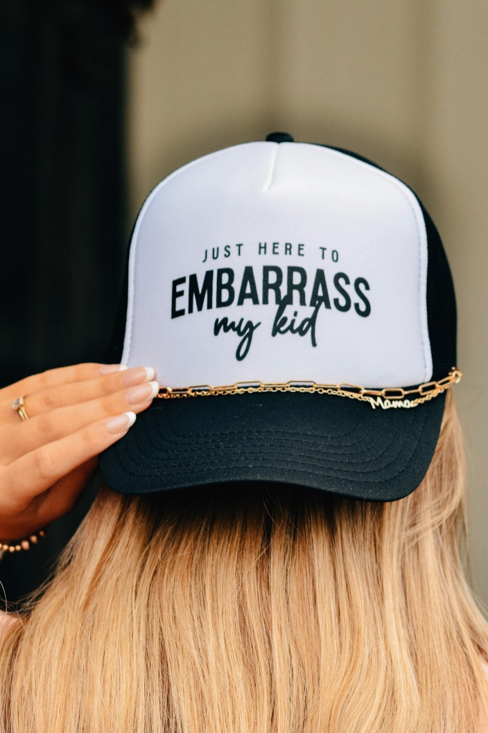 Embarrass My Kid Trucker Hat