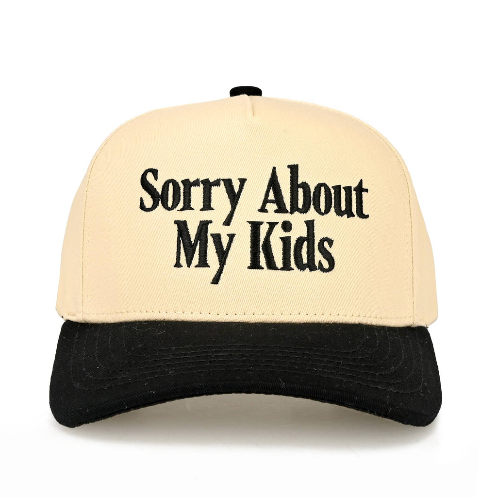SORRY ABOUT MY KIDS TRUCKER HAT